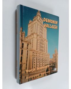 Kirjailijan Darja Dontsova & Kari Uotinen käytetty kirja Demonin vallassa - murhamysteeri Moskovassa