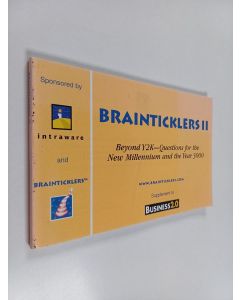 käytetty kirja Brainticklers 2 : Beyond Y2K - Questions for the New Millennium and the Year 3000
