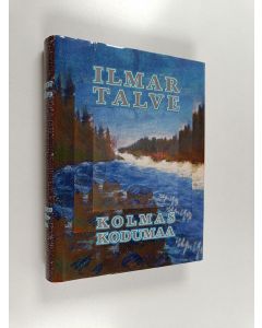 Kirjailijan Ilmar Talve käytetty kirja Autobiograafia 3 : Kolmas kodumaa
