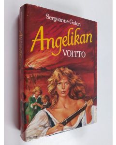 Kirjailijan Sergeanne Golon käytetty kirja Angelikan voitto