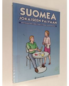 Kirjailijan Petra Korhonen käytetty kirja Suomea jokaiseen päivään : sanastoharjoituksia suomea toisena ja vieraana kielenä opiskeleville