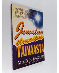 Kirjailijan Mary Baxter käytetty kirja Jumalan ilmoitus taivaasta