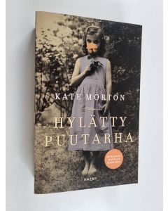 Kirjailijan Kate Morton käytetty kirja Hylätty puutarha