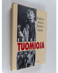 Kirjailijan Erkki Tuomioja käytetty kirja Kukkaisvallasta Kekkosvaltaan
