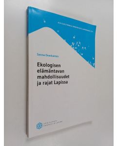 Kirjailijan Sanna Ovaskainen käytetty kirja Ekologisen elämäntavan mahdollisuudet ja rajat Lapissa