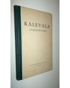 käytetty kirja Kalevala lyhennettynä