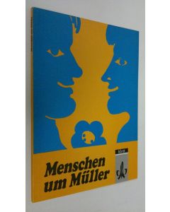Kirjailijan Ekkehard Muller käytetty kirja Menschen um Muller