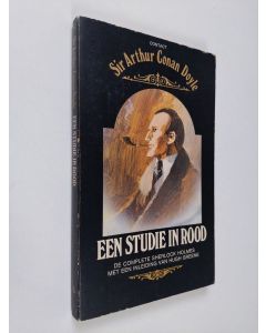 Kirjailijan Arthur Conan Doyle käytetty kirja Een studie in rood : de complete Sherlock Holmes met een inleiding van Hugh Greene