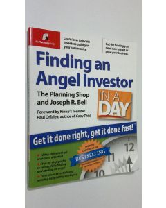 Kirjailijan Joseph R. Bell käytetty kirja Finding an Angel Investor in a Day