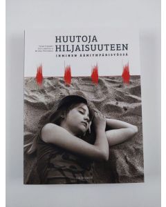 uusi kirja Huutoja hiljaisuuteen : ihminen ääniympäristössä (UUSI)