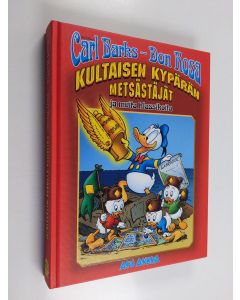 Kirjailijan Carl Barks käytetty kirja Kultaisen kypärän metsästäjät ja muita klassikoita