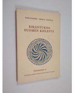 Kirjailijan Lauri Hakulinen käytetty kirja Kirjoituksia suomen kielestä