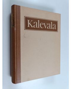käytetty kirja Kalevala : Uuden Kalevalan satavuotismuistopainos