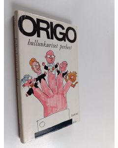 Kirjailijan Origo käytetty kirja Hullunkuriset perheet