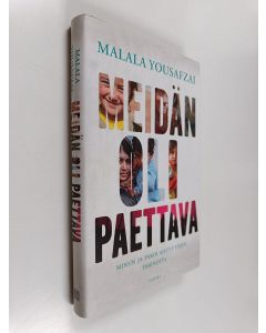 Kirjailijan Malala Yousafzai käytetty kirja Meidän oli paettava : minun ja pakolaistyttöjen tarinoita