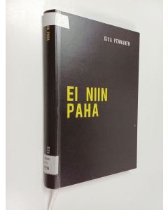 Kirjailijan Oiva Pennanen käytetty kirja Ei niin paha : jännitys