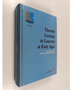 Kirjailijan R. Springenschmid käytetty kirja Thermal Cracking in Concrete at Early Ages - Proceedings of the International RILEM Symposium