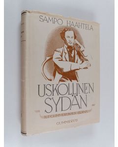 Kirjailijan Sampo Haahtela käytetty kirja Uskollinen sydän : K.J. Gummeruksen elämä