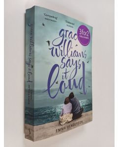 Kirjailijan Emma Henderson käytetty kirja Grace Williams Says it Loud