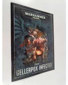 käytetty teos Warhammer 40,000 : Codex : Gellerpox infected