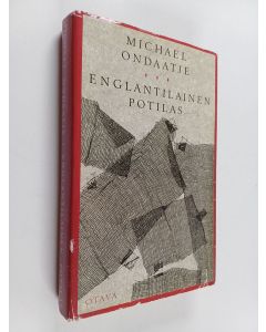 Kirjailijan Michael Ondaatje käytetty kirja Englantilainen potilas