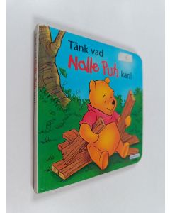 Tekijän Walt Disney  käytetty kirja Tänk vad Nalle Puh kan!
