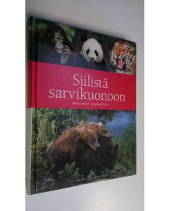 Kirjailijan Pat Morris käytetty kirja Siilistä sarvikuonoon : maailman nisäkkäitä