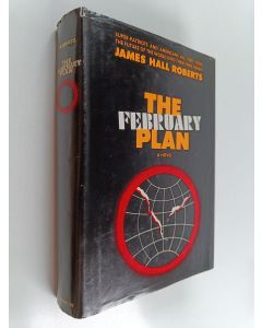 Kirjailijan James Hall Roberts käytetty kirja The february plan