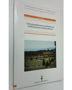 Kirjailijan Johanna Catani käytetty kirja Yritystapahtuma kontekstina ja kulttuurisena kokemuksena