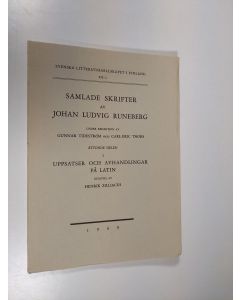 Kirjailijan Henrik Zilliacus käytetty kirja Samlade skrifter av Johan Ludvig Runeberg VIII : 1 : Uppsatser och avhandlingar på latin (lukematon)