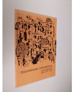 käytetty teos Oulunkylän yhteiskoulu vuosikertomus 1971-1972
