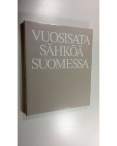 Tekijän Ilkka Pohjanpalo  käytetty kirja Vuosisata sähköä Suomessa