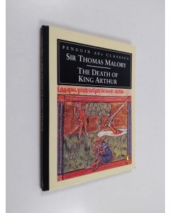 Kirjailijan Thomas Malory & Janet Cowen käytetty kirja The Death of King Arthur