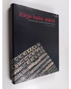 Kirjailijan Pirkko Leino-Kaukiainen käytetty kirja Kirja koko elämä - Gummeruksen kustannustoiminnan historia