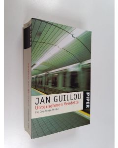 Kirjailijan Jan Guillou käytetty kirja Unternehmen Vendetta : ein Coq-Rouge-Thriller