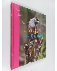 Kirjailijan Elina Kynsijärvi käytetty kirja Loruja linnuista