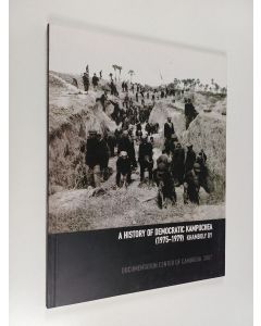 käytetty kirja A History of demoncratic Kampuchea (1975-1979)
