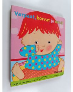 Kirjailijan Marion Dane Bauer käytetty kirja Varpaat, korvat ja nenä!