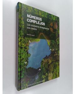 Kirjailijan Bartolomé Luque Serrano käytetty kirja Números complejos - los números imaginarios son reales