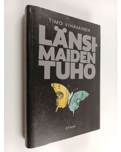 Kirjailijan Timo Vihavainen käytetty kirja Länsimaiden tuho