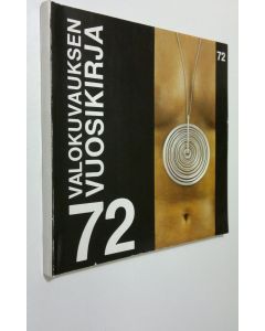 Tekijän Kyösti Salojärvi  käytetty kirja Valokuvauksen vuosikirja 72
