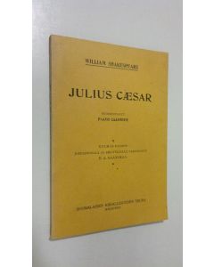 Kirjailijan William Shakespeare käytetty kirja Draamoja 5, Julius Caesar