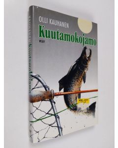 Kirjailijan Olli Kauhanen käytetty kirja Kuutamokojamo