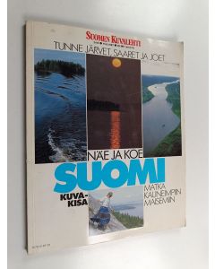 käytetty kirja Suomen kuvalehti 1987 : Näe ja koe Suomi