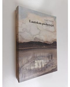 Kirjailijan Olavi Väliaho käytetty kirja Laatokan puolustajat