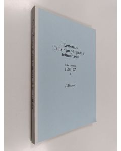 käytetty kirja Kertomus Helsingin Yliopiston toiminnasta lukuvuonna 1981-82 ll julkaisut