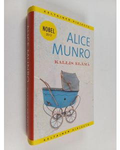 Kirjailijan Alice Munro käytetty kirja Kallis elämä : kertomuksia