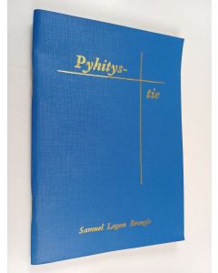 Kirjailijan Samuel Logan Brengle käytetty teos Pyhitystie