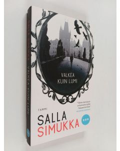 Kirjailijan Salla Simukka käytetty kirja Valkea kuin lumi