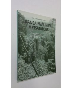 Kirjailijan Kai Christiansen käytetty kirja Kansainvälinen metsätalous